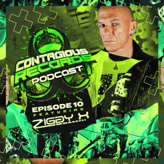 Contagious Records Podcast Episode 10 With Ziggy X