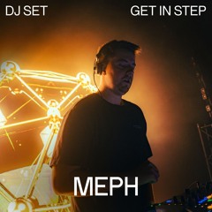 Meph DJ Set 📍 Trabendo, Paris | Get in Step