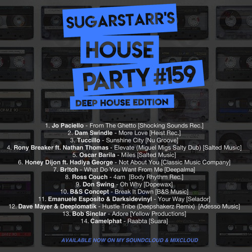 Sugarstarr's House Party #159 (Deep House Edition)