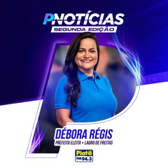 Débora Régis • AO VIVO • PNotícias 2ª Edição