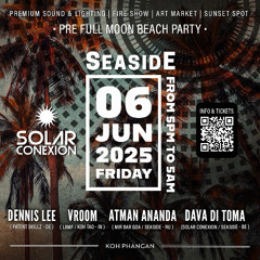 Dava Di Toma @ Seaside Pre Full Moon Beach Party Koh Phangan (Warm Up) 06.06.25