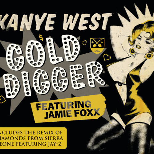 Kanye West feat Jamie Foxx & Jay-Z : Gold Digger (radio, LP, inst)/Diamonds  From Sierra Leone (rmx) (radio, LP, inst) (12-inch, Vinyl record) -- Dusty  Groove is Chicago's Online Record Store