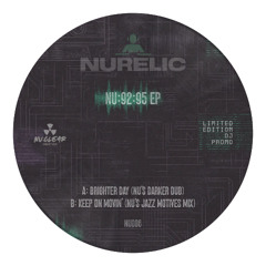 BRIGHTER DAY (NU's DARKER DUB) [NU006-A]