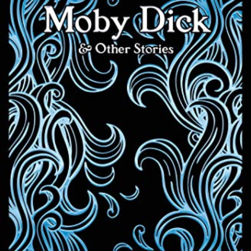 [Download] EPUB 📒 Moby Dick (Gothic Fantasy) by  Herman Melville &  James Noel KINDL
