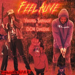 Feel Alive w/OCM Dae Doe