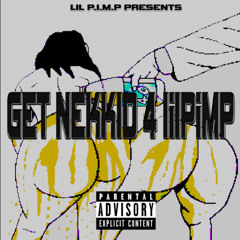 Get Nekkid 4 LilP.i.M.P