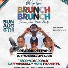 OH SO YOU BRUNCH BRUNCH LIVE AUDIO 8*6*23 @MOREFIYAH_DREAD X @DJFIYAHSKULL