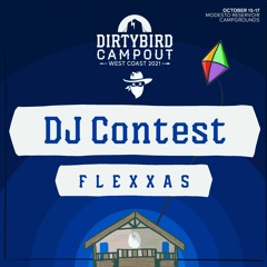 Dirtybird Campout West DJ Competition – FLEXXAS