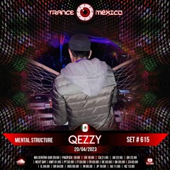Qezzy (Mental Structure) Set #615 exclusivo para Trance México