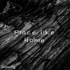 Place Like Home