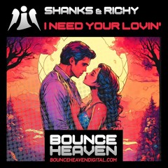 SHANKS & RICHY - I NEED YOUR LOVIN [SAMPLE]
