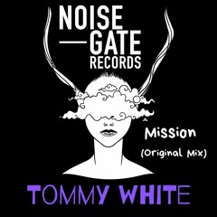 Tommy White - MISSION