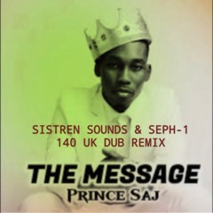 Prince Saj - The Message 140 UK Dub Remix