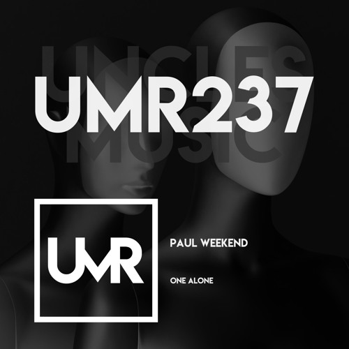 Paul Weekend - One Alone [UNCLES MUSIC]