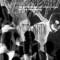 DEADCAST0027 x eyedentity