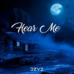 DZYZ - Hear Me