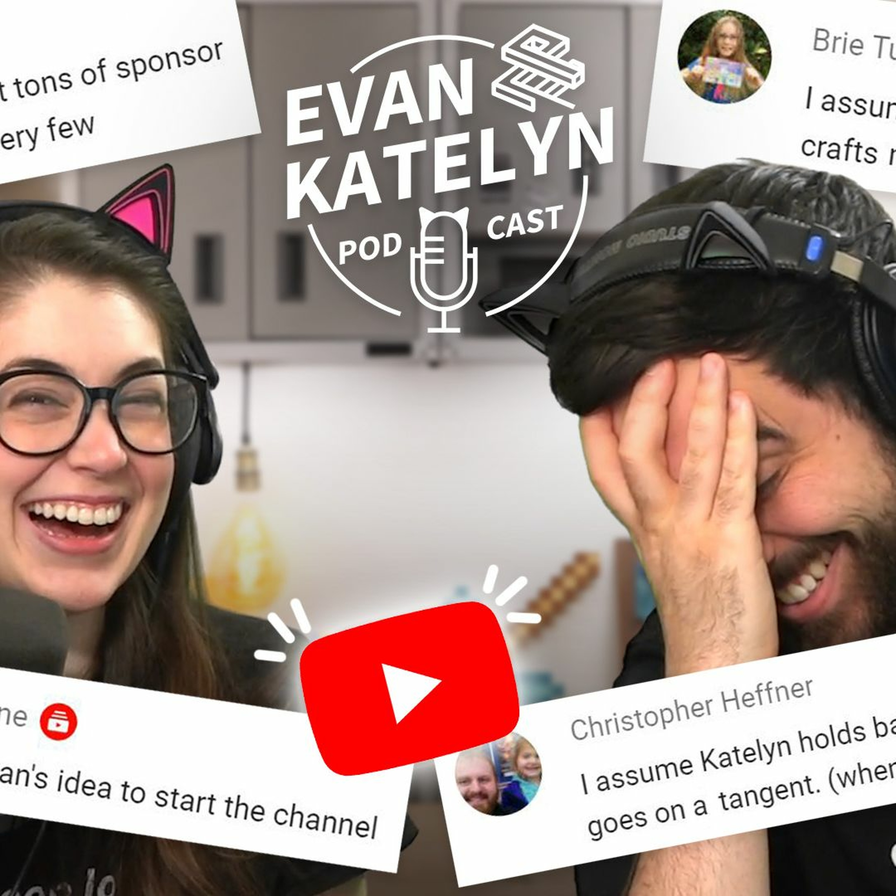 Evan and Katelyn Podcast