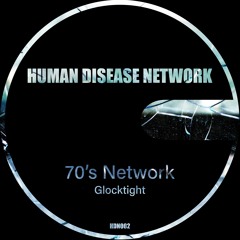 HDN002 | 70's Network - Glocktight EP