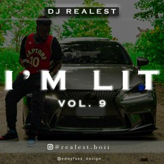 "I'm Lit" Sessions - HipHop/Rap Mixes