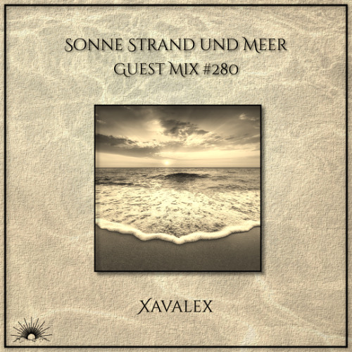 Sonne Strand und Meer Guest Mix #280 by XavaleX