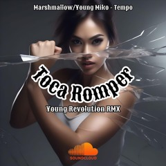 Young Revolution - Toca romper (Tempo RMX)