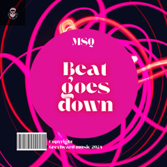 Beat Goes Down (Original Mix)