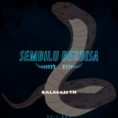 Sembilu Berbisa [ Rdil X SALMAN TR ]#BBREAK