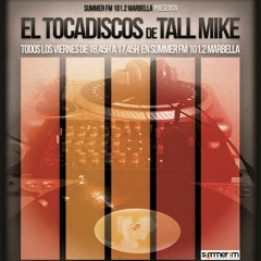 "EL TOCADISCOS DE TALL MIKE" Programa nº 4 (30-12-2011) 101.2 SUMMER FM MARBELLA