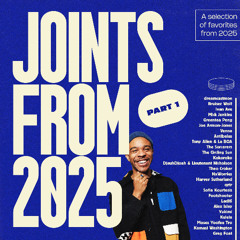 Joints from 2025, Pt 1