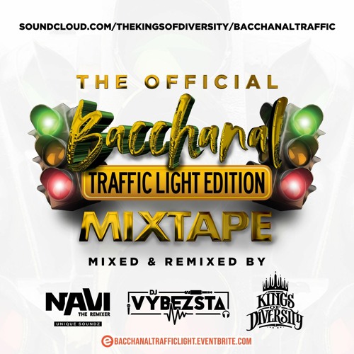 Bacchanal Traffic Light Edition - NAVi (USPD) x KOD (STEVERO & AJR) x VYBEZSTA (NO LIMITS)