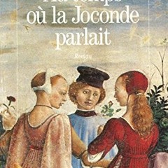 Télécharger eBook Au temps où la Joconde parlait (French Edition) au format EPUB 1P3cM
