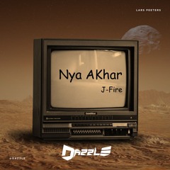 NYA A KHAR - (J-FIRE) -DAZZLE EDIT