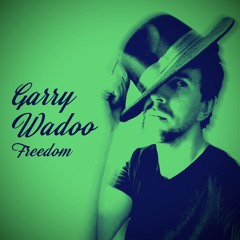 Garry Wadoo - Freedom