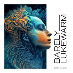 Barely Lukewarm (Xtended)