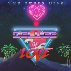 Deluge Of Love