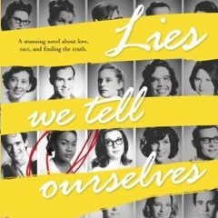 [PDF Download] 📖 Lies We Tell Ourselves by Robin Talley (Digital(