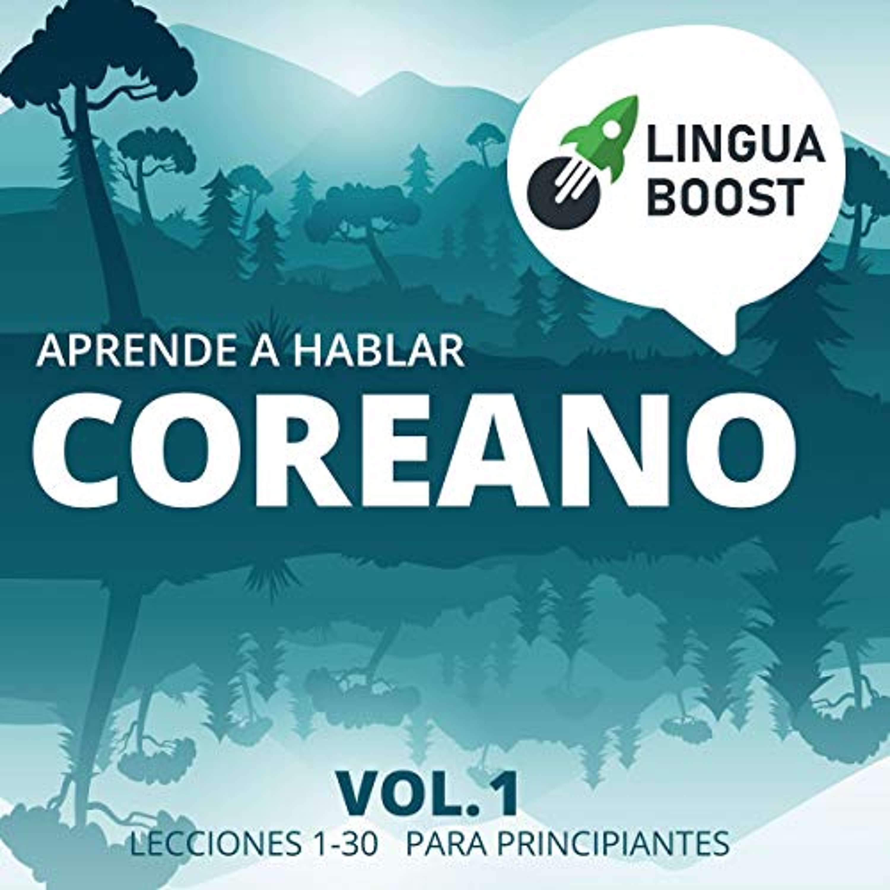 Aprende a hablar coreano: Vol 1 [Learn to Speak Korean: Vol 1.] (Audiolibro) | Prueba Gratis