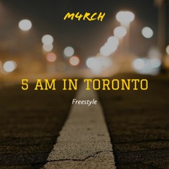 5 AM in Toronto Freestyle // Drake