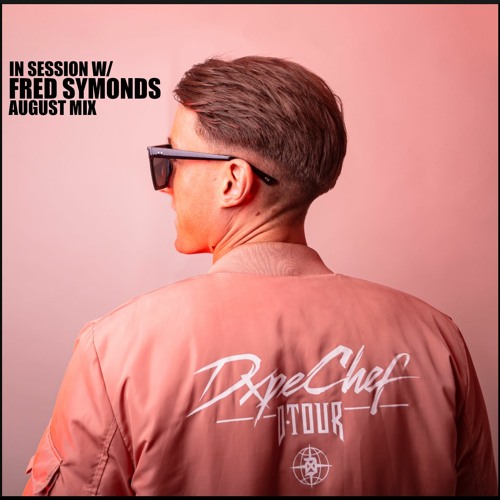 In Session W/ Fred Symonds - August Mix