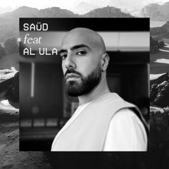 Saud*feat*Al Ula