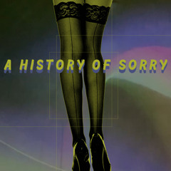 A History Of Sorry