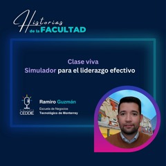 Historias de la Facultad | Ramiro Guzman E5