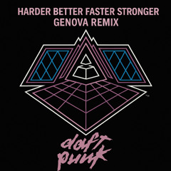 Daft Punk - Harder, Better, Faster, Stronger (GENOVA Remix)