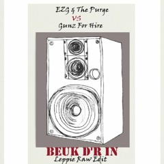 EZG & The Purge vs Gunz For Hire (BEUK D'R IN) Leppie Raw Edit