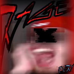 Rage.