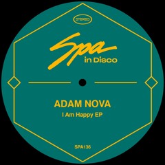 [SPA136] ADAM NOVA - I Am Happy (Original Extended)