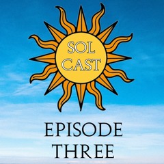 Solcast - EP 3: How to Tell a Friend Something Tough, Mastic Gum + Health Benefits of the Beach