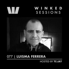 WINKED SESSIONS 077 | Luisma Ferrera