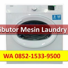 DISTRIBUTOR RESMI, WA 0852 - 1533 - 9500, Distributor Mesin Laundry Beko Melayani Tangerang