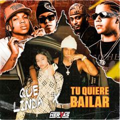 Tu Quiere Bailar x QUE LINDA (Hervas Mashup) Lomiiel, Bb Trickz, Donaty y Papera